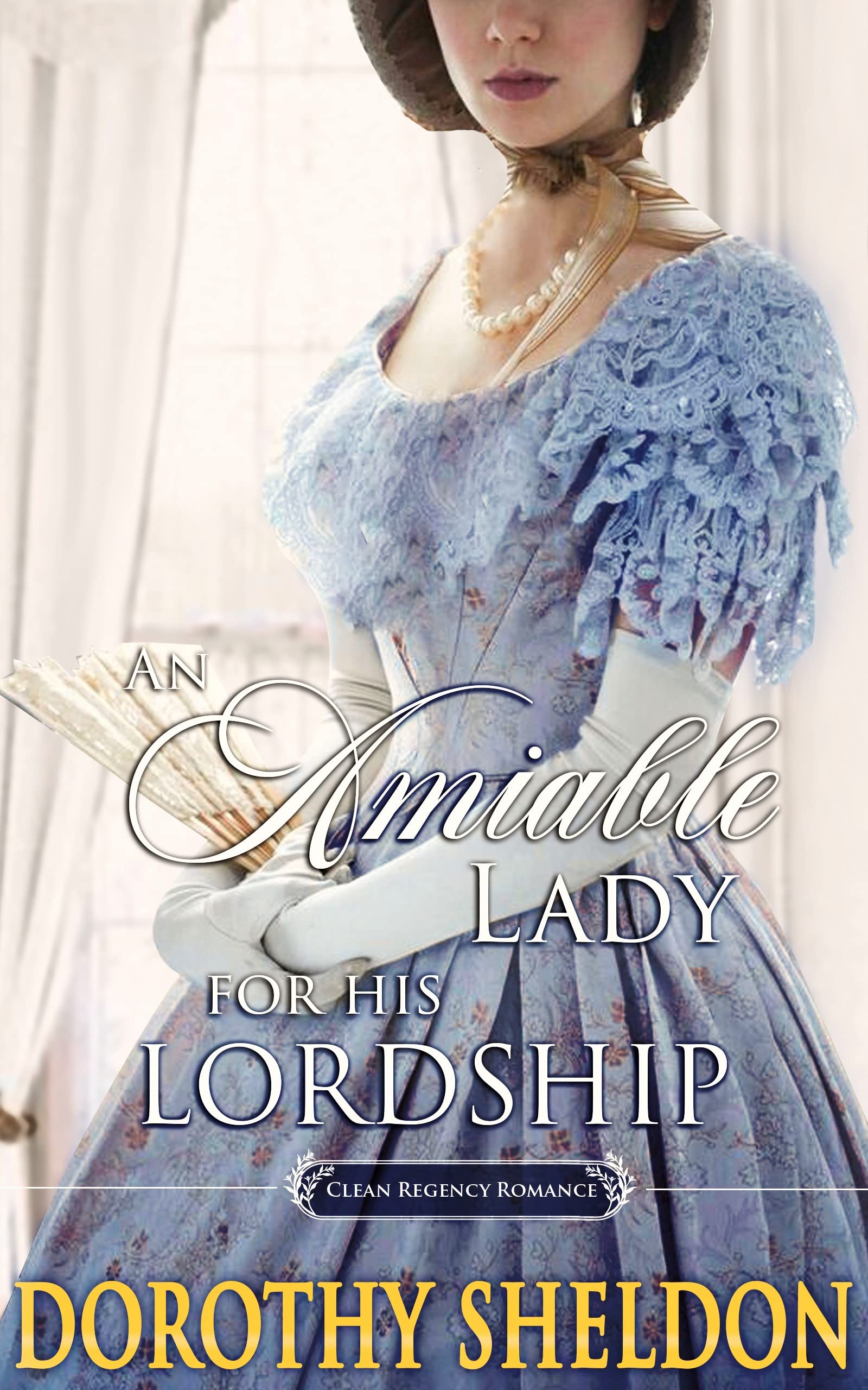 An Amiable Lady for His Lordship