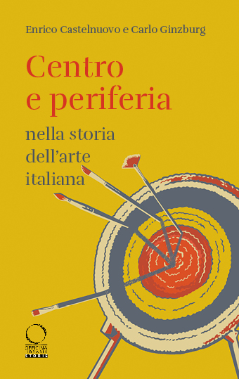 Centro e periferia nella storia dell’arte italiana