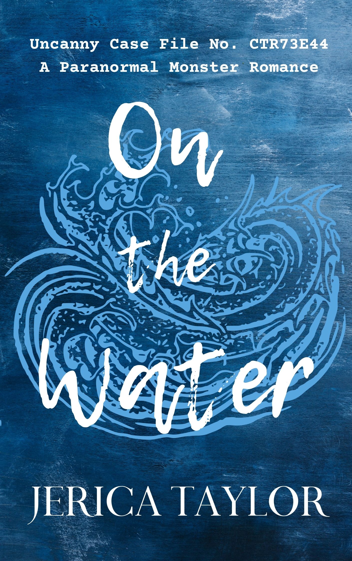 On the Water (Monsters of the River's Edge, #1)
