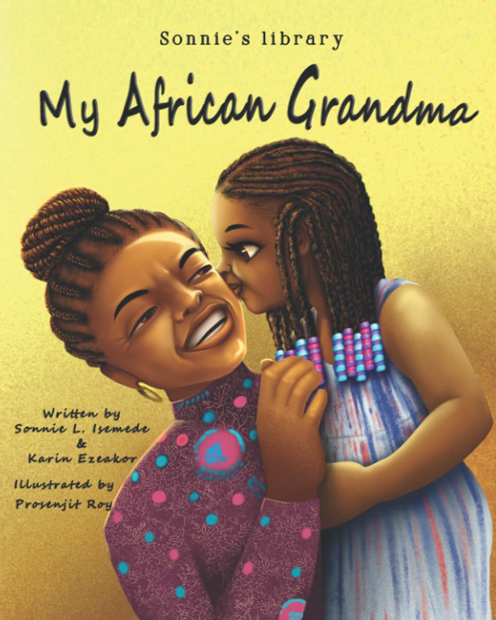 My African Grandma (Sonnie's Library) by Sonnie Londynn Isemede Goodreads
