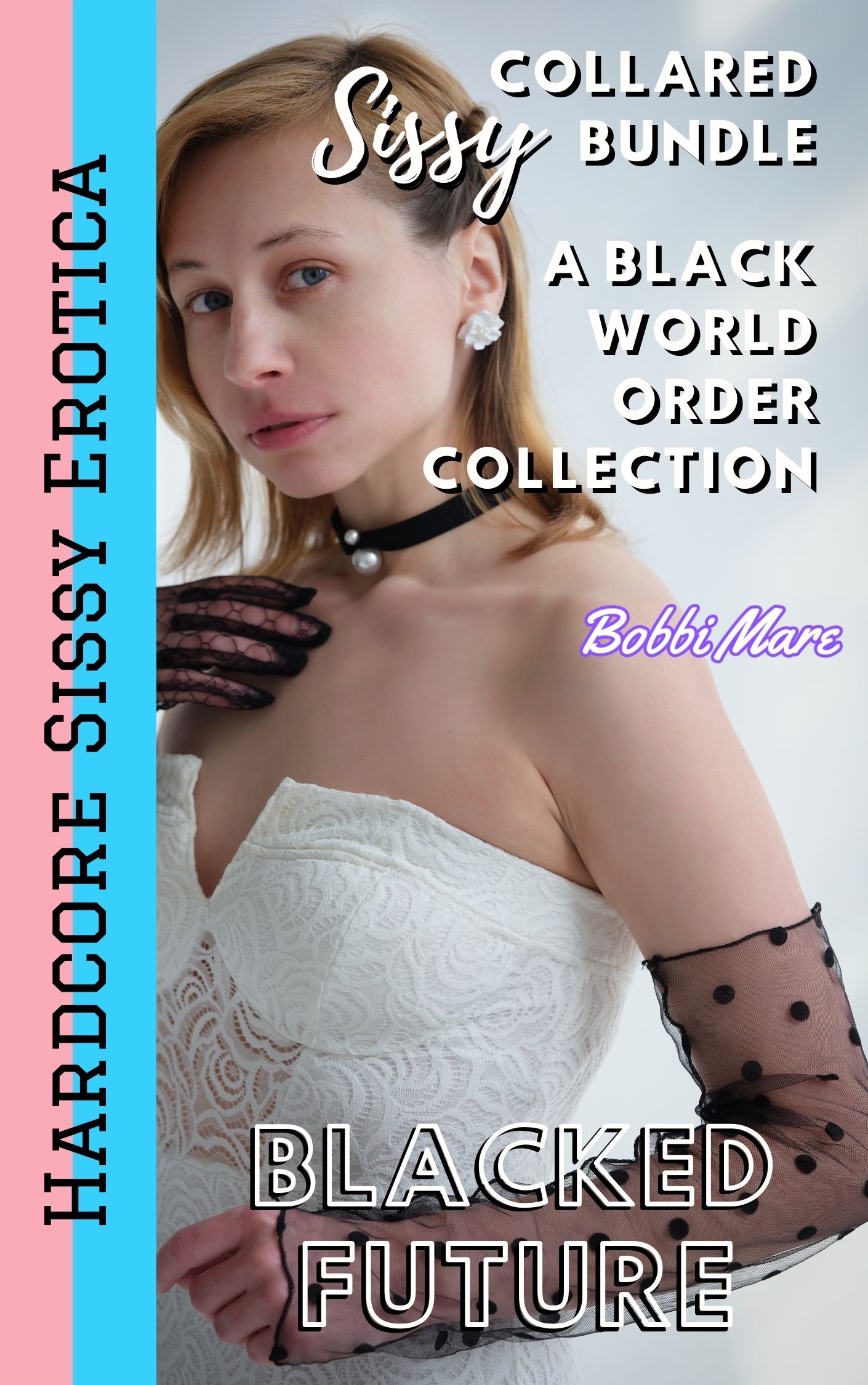 Collared Sissy Bundle: A Black World Order Collection