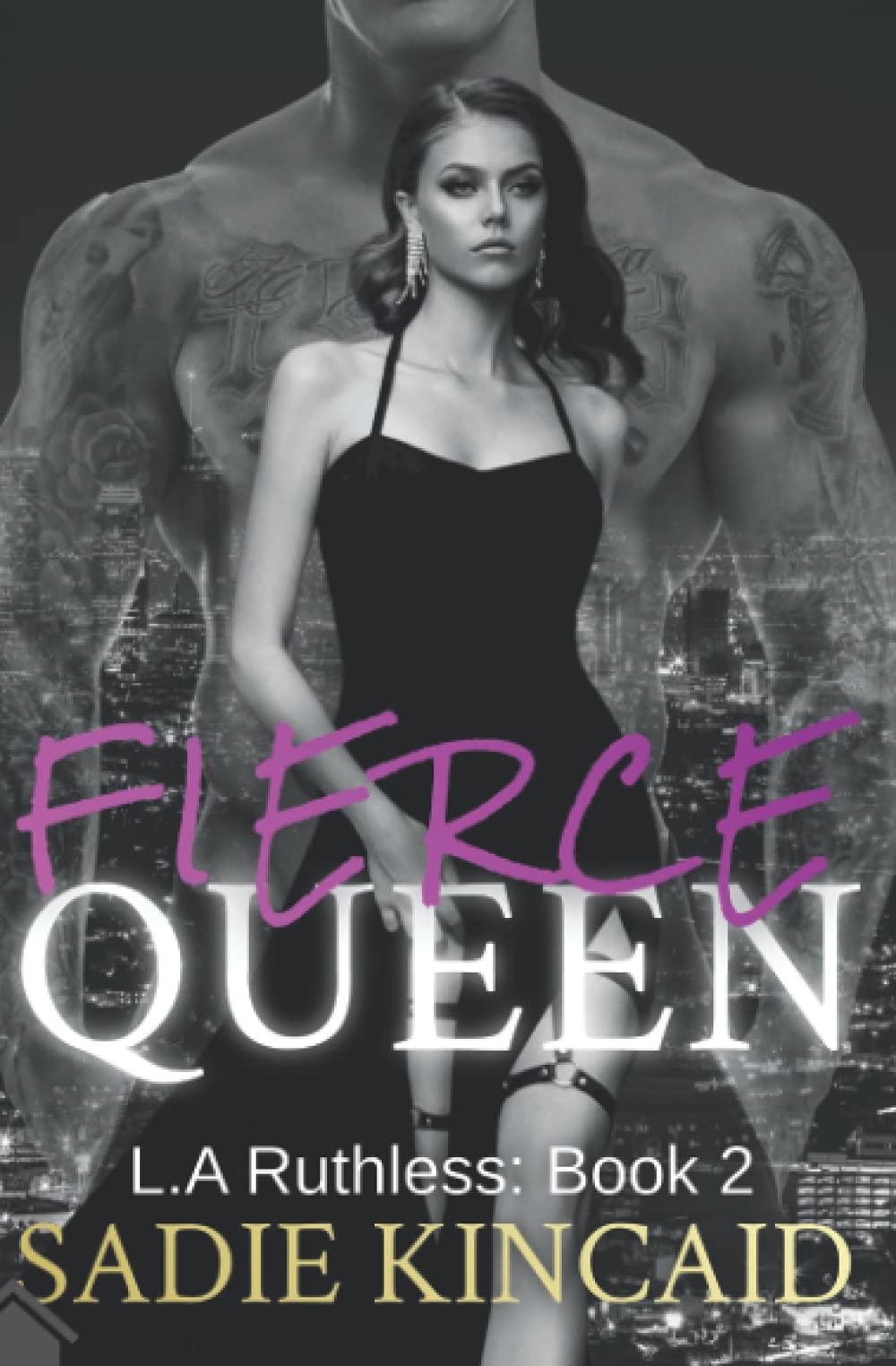 Fierce Queen (L.A Ruthless #2)
