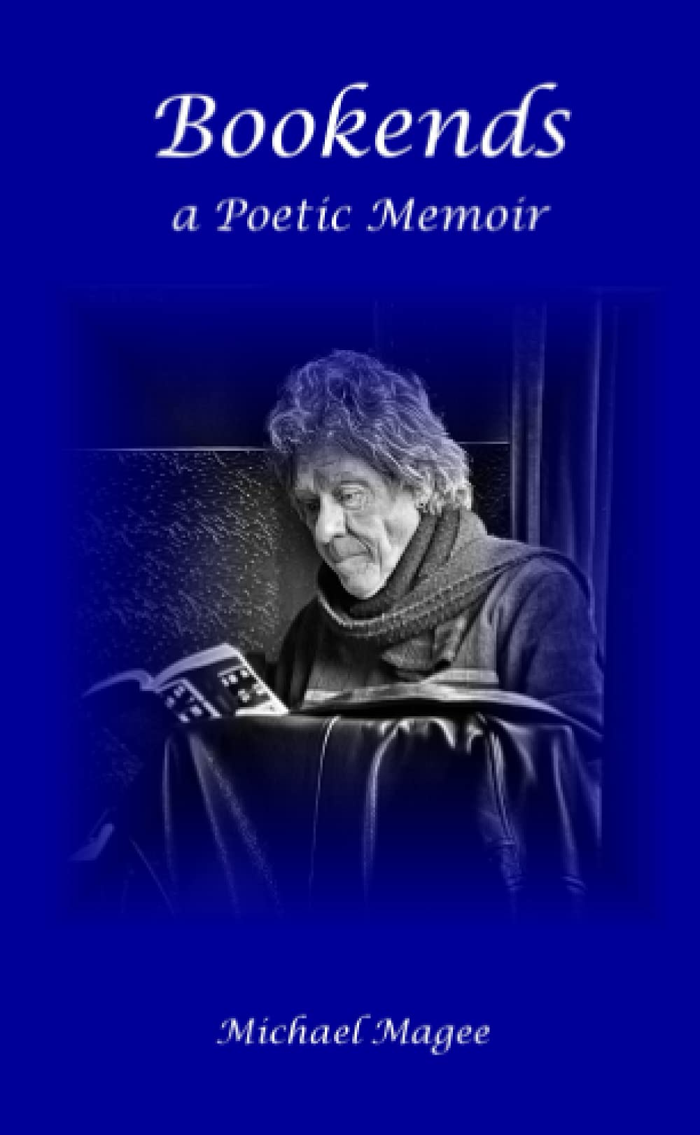 Bookends A Poetic Memoir by Michael Magee Goodreads