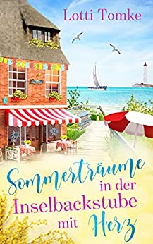 Sommerträume in der Inselbackstube mit Herz