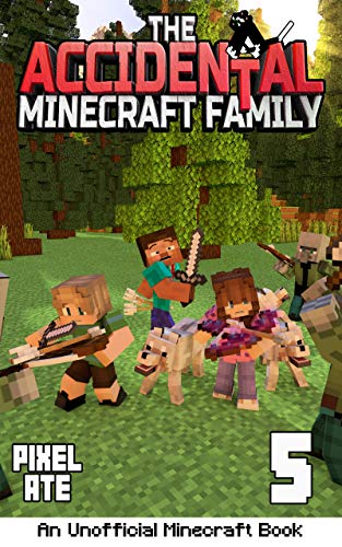 The Accidental Minecraft Family, vol. 5