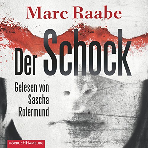 Cover des Hörbuches Der Schock von Marc Raabe