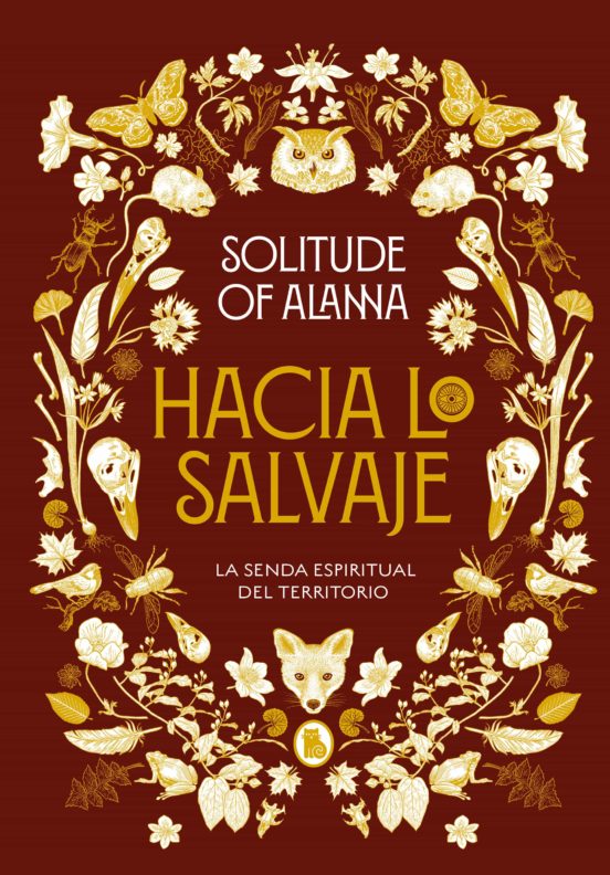 Hacia lo salvaje: La senda espiritual del territorio