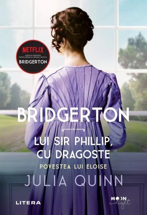 Lui Sir Phillip, cu dragoste. Povestea lui Eloise.(Bridgertons, #5)