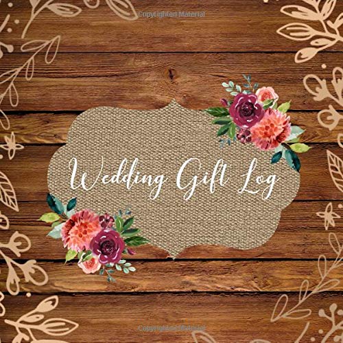 Wedding Gift Log Rustic Chic Gift Log for Weddings 120 Pages