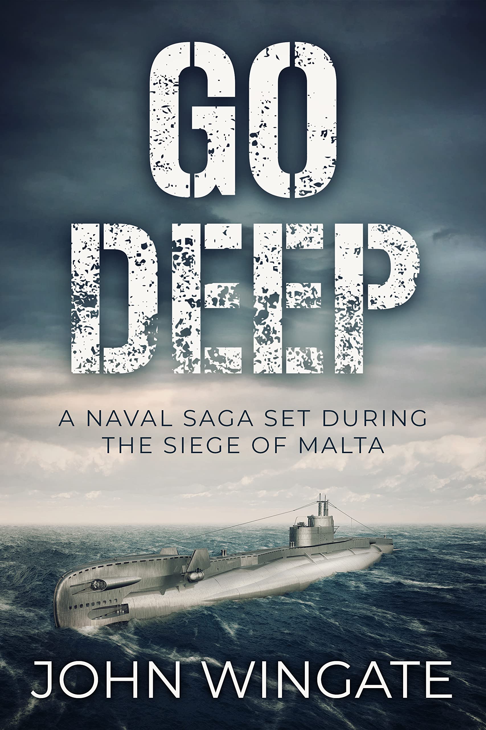 Go Deep: A naval saga set during the Siege of Malta