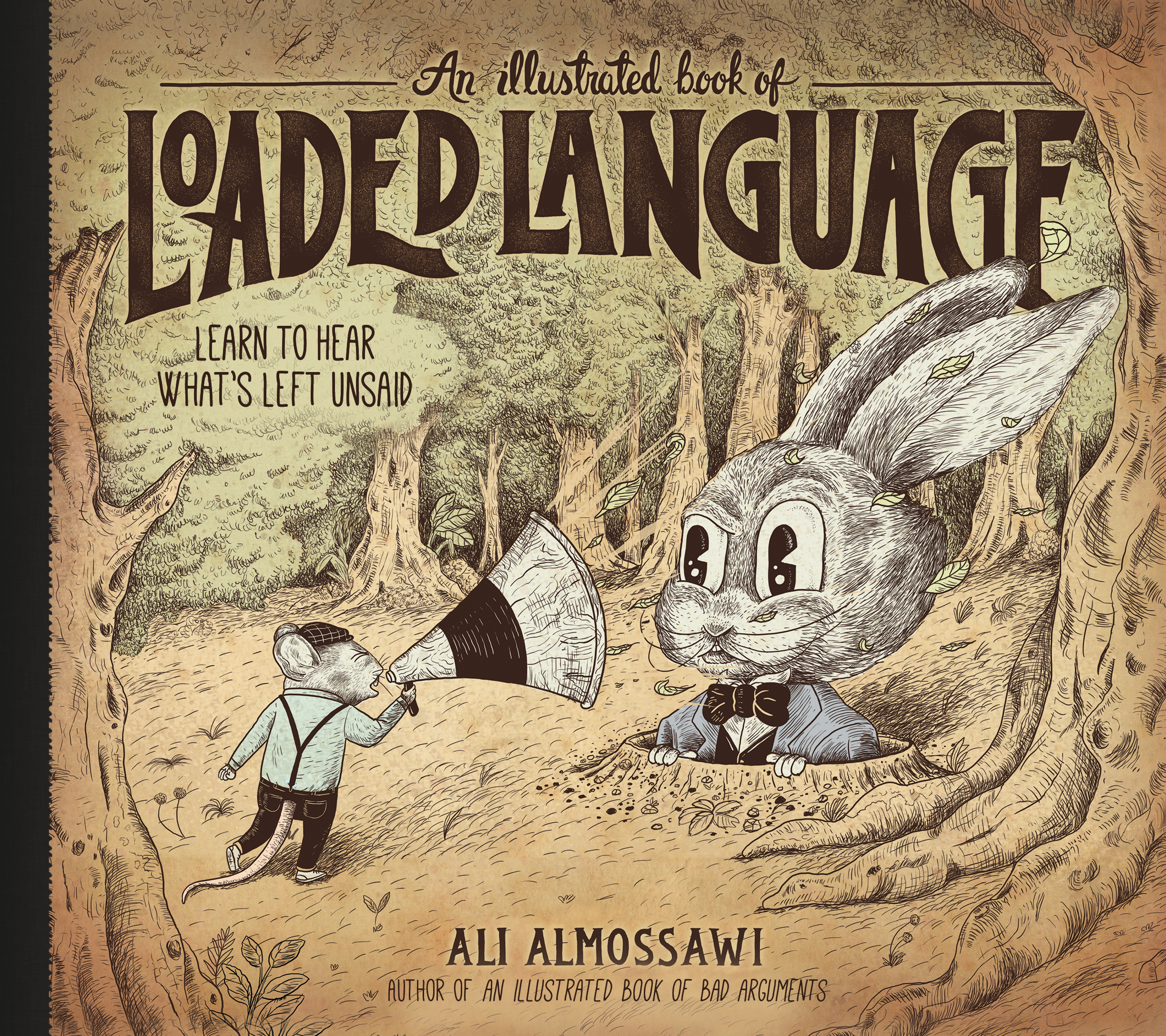 An Illustrated Book of Loaded Language: Learn to Hear What’s Left Unsaid