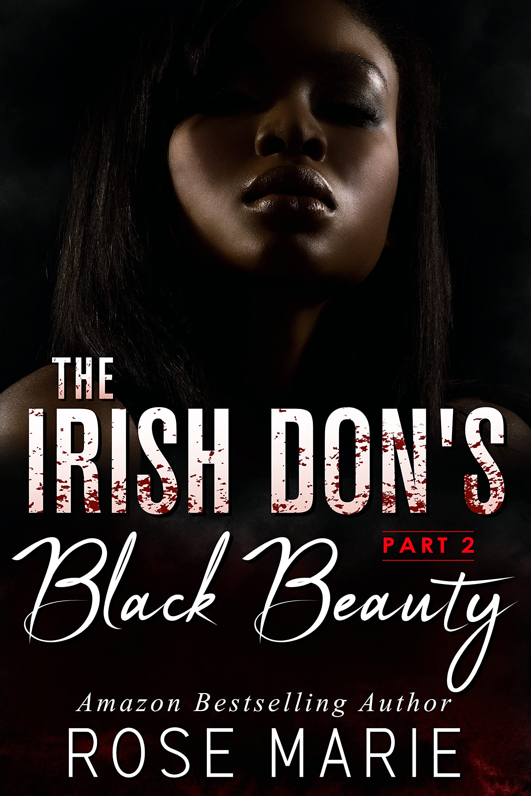 The Irish Don's Black Beauty: Part Two : The Irish Mafia