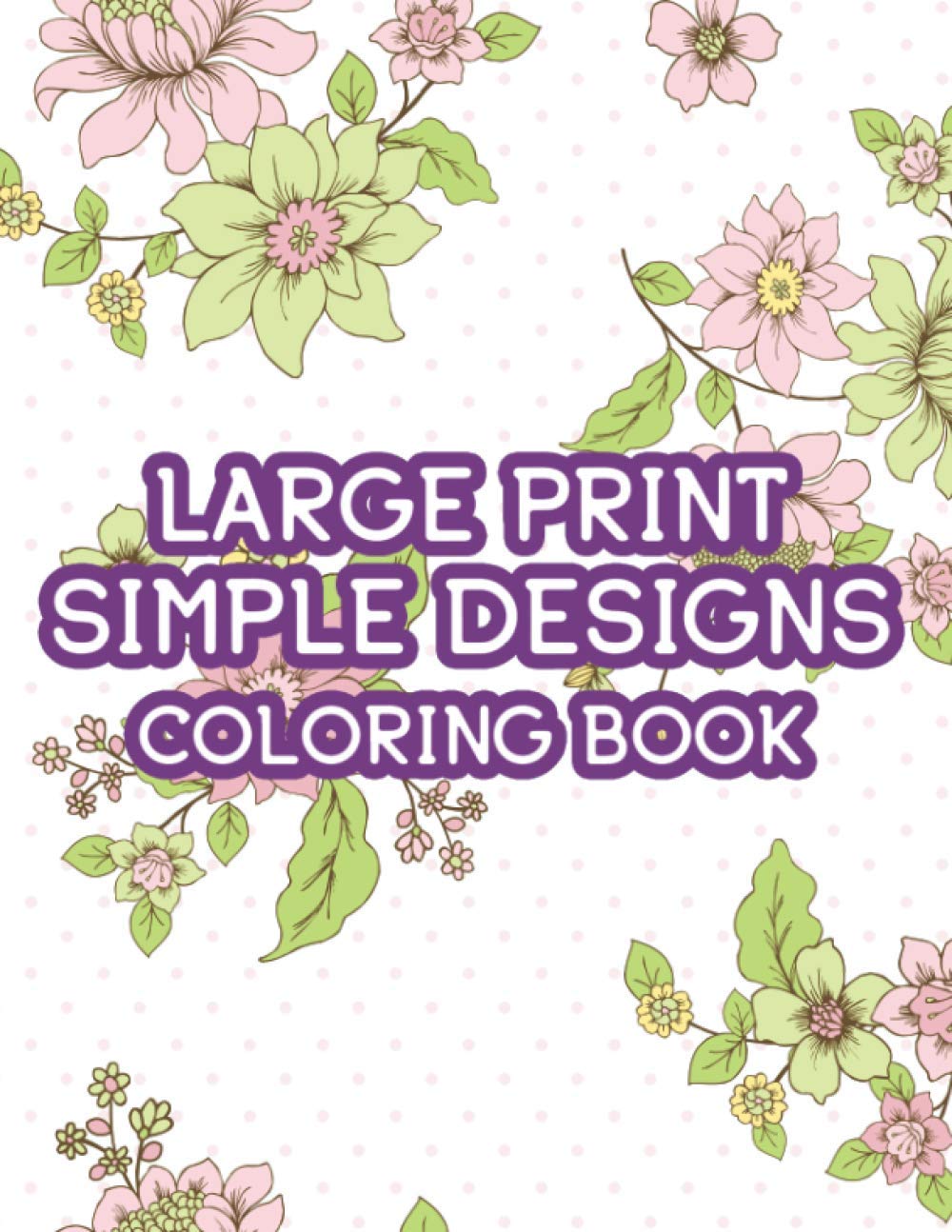 Large Print Simple Designs Coloring Book Dementia Coloring Books For 