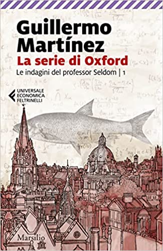 La serie di Oxford (Le indagini del professor Seldom Vol. 1)