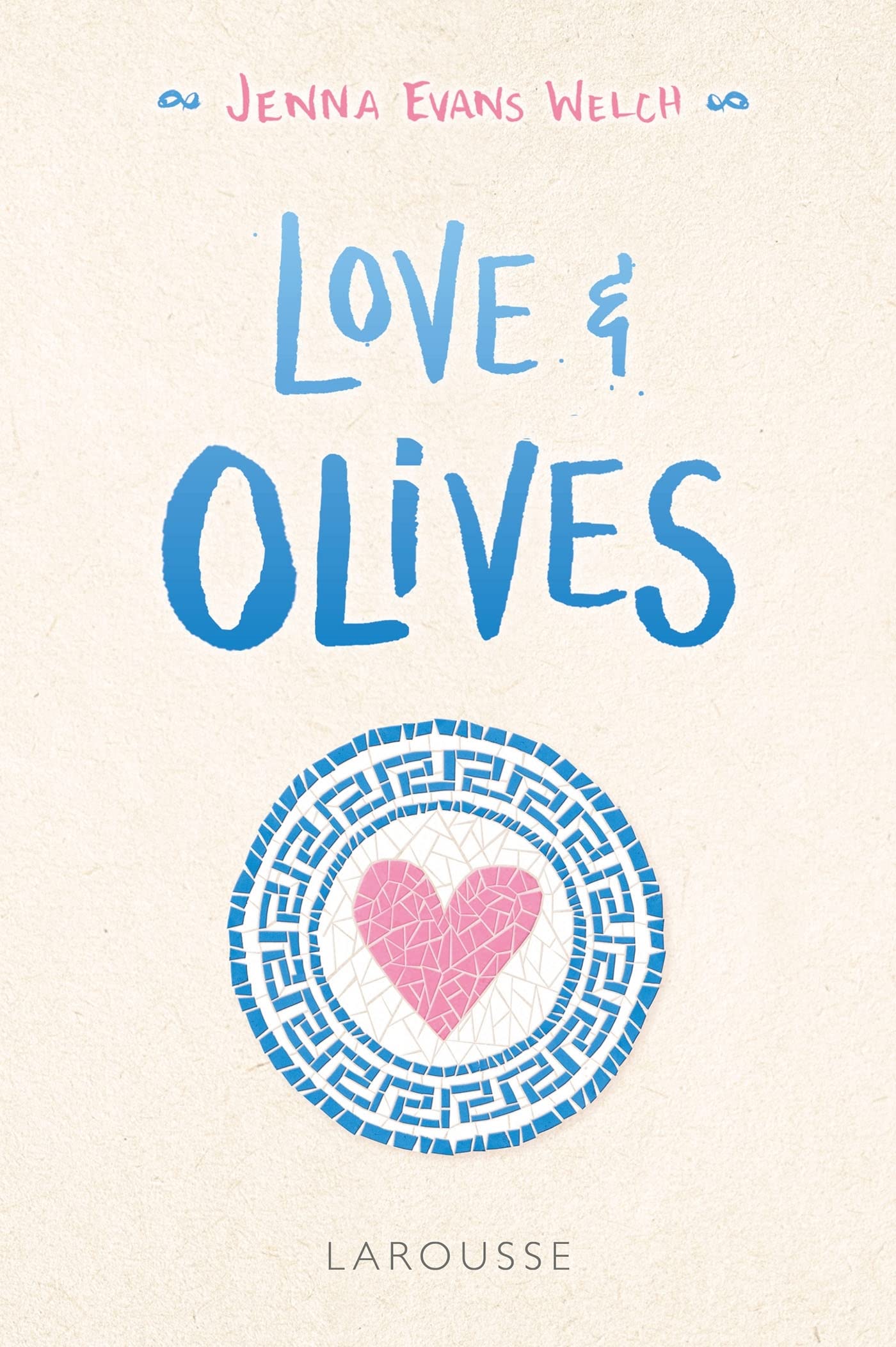 Love & Olives (Love & Gelato, #3)