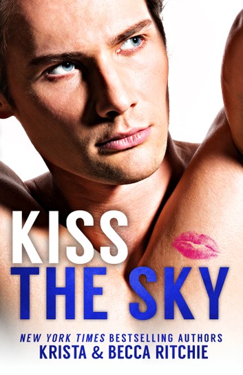 Kiss the Sky (Calloway Sisters #1)