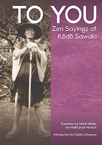 TO YOU: Zen Sayings of Kodo Sawaki