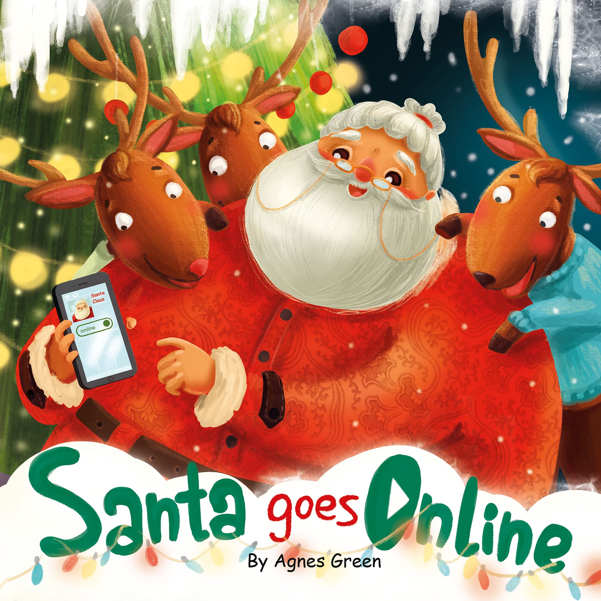 Santa Goes Online: Cute and Unique Christmas Story About One Exciting Journey to The Internet, Getting Into Social Media and Returning to Valuable and Joyful Moments of Real life.