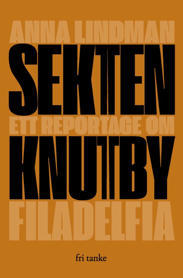 Sekten: ett reportage om Knutby Filadelfia