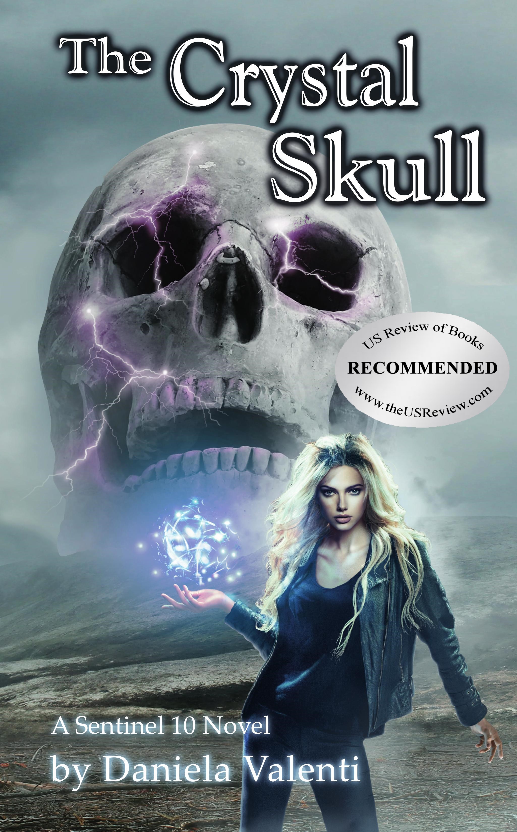 The Crystal Skull, a Sentinel 10 novel