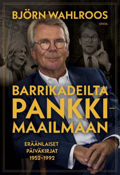 Barrikadeilta pankkimaailmaan - Eräänlaiset päiväkirjat 1952-1992