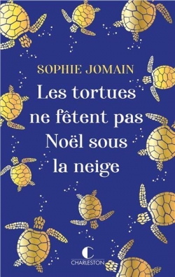 Les tortues ne fêtent pas noël sous la neige book cover