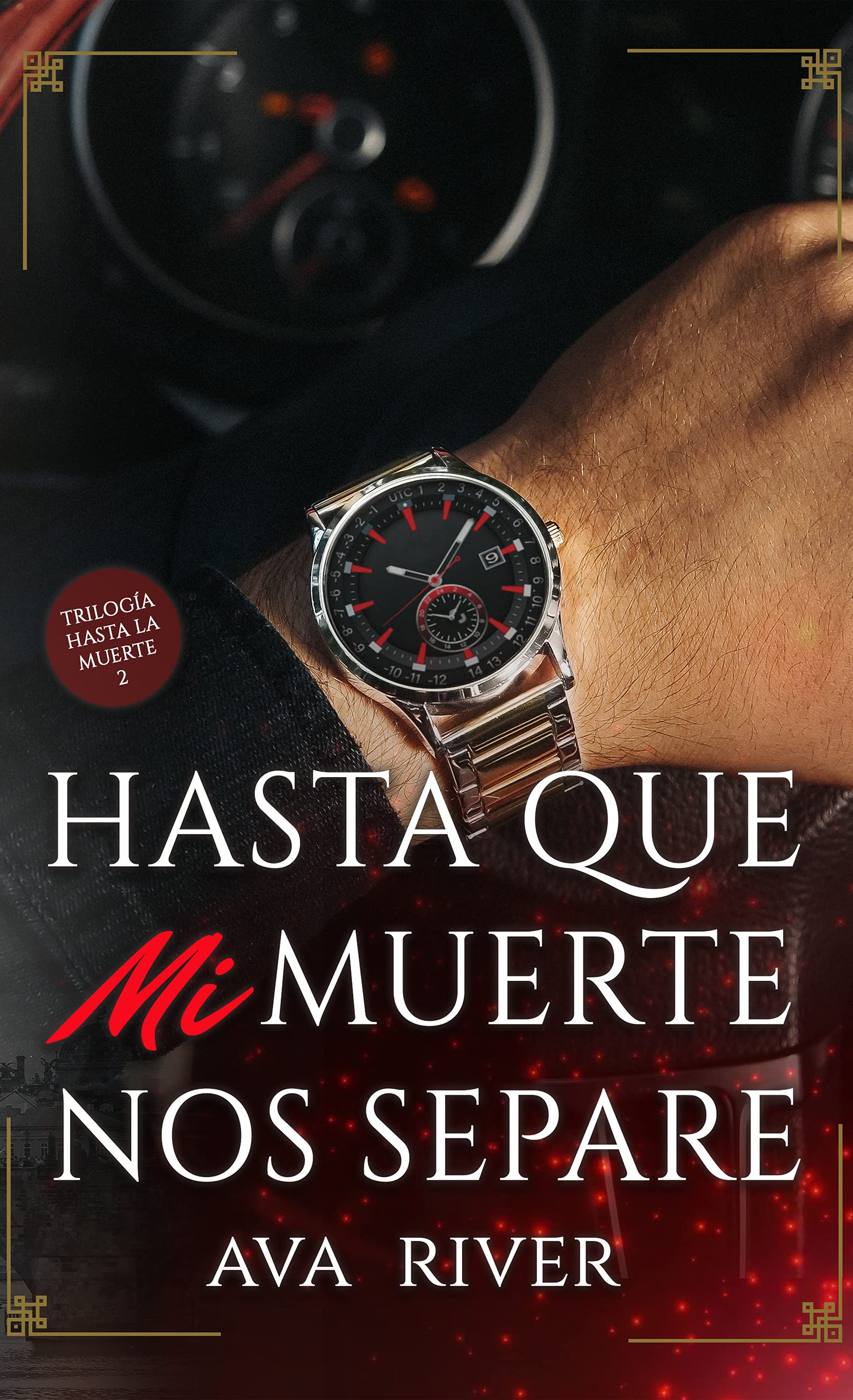 Hasta que mi muerte nos separe