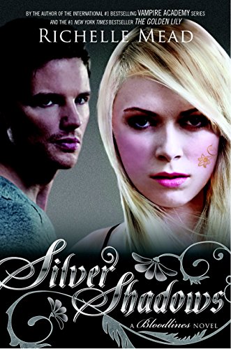 Silver Shadows (Bloodlines, #5)