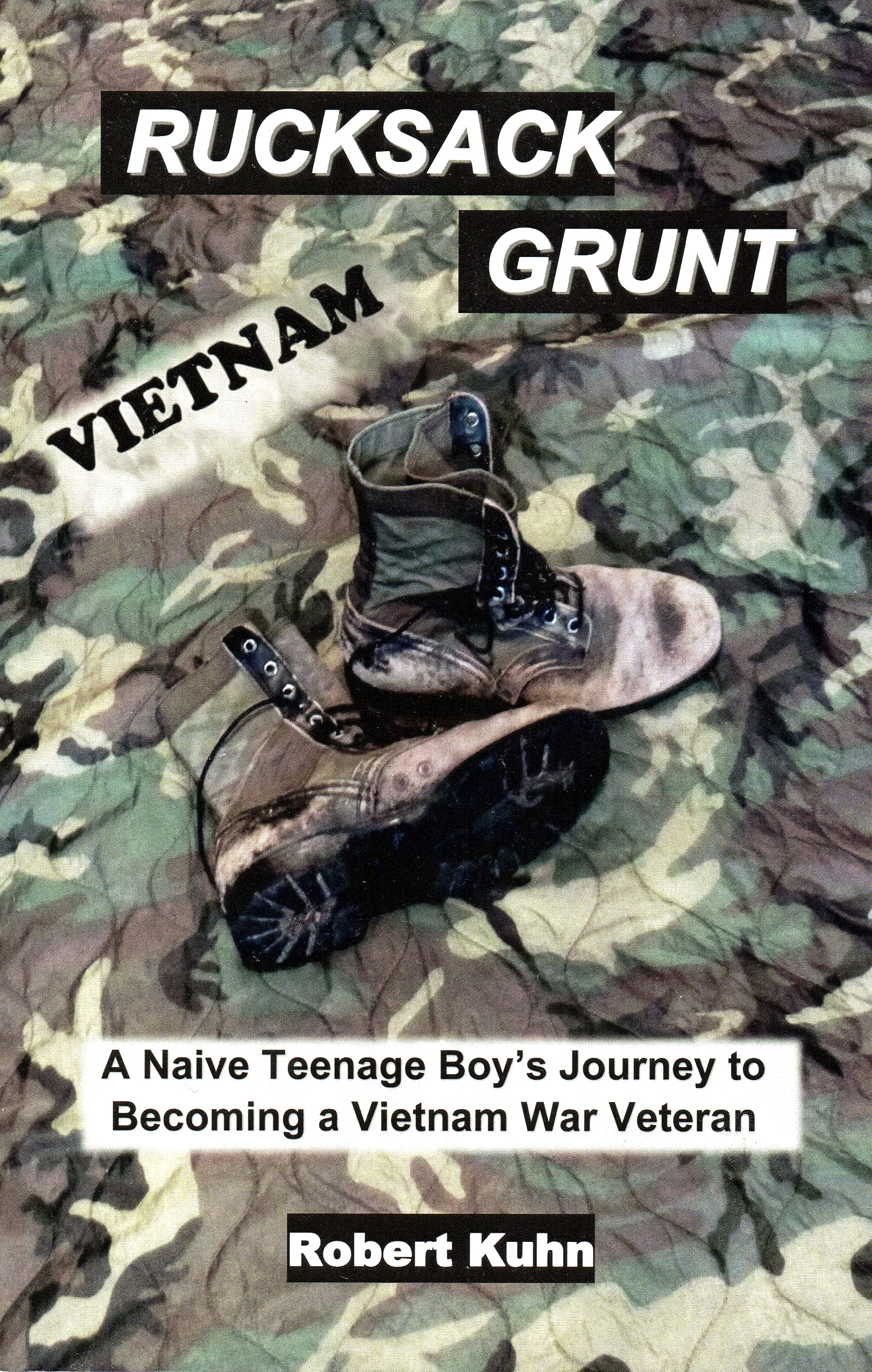 Rucksack Grunt: A Vietnam Veteran's Memoir