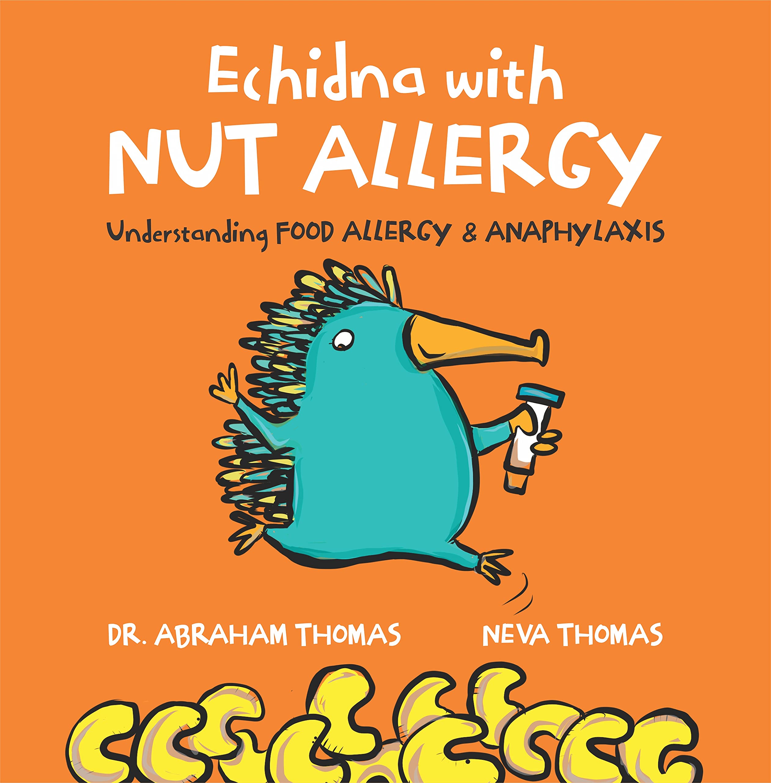 Echidna with Nut Allergy Understanding FOOD ALLERGY & ANAPHYLAXIS by Abraham Thomas Goodreads