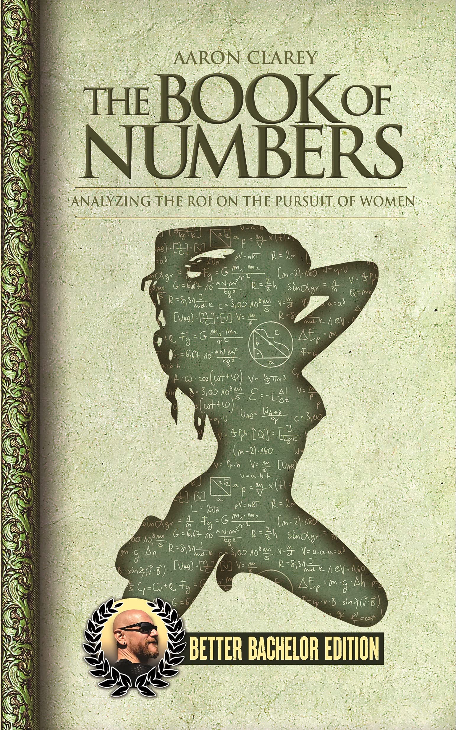 The Book of Numbers Analyzing the ROI on the Pursuit of Women BETTER