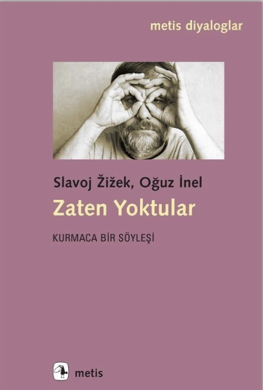Zaten Yoktular - Kurmaca Bir Söyleşi