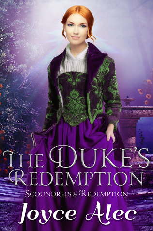 The Duke's Redemption (Scoundrels and Redemption, #5) by Joyce Alec ...