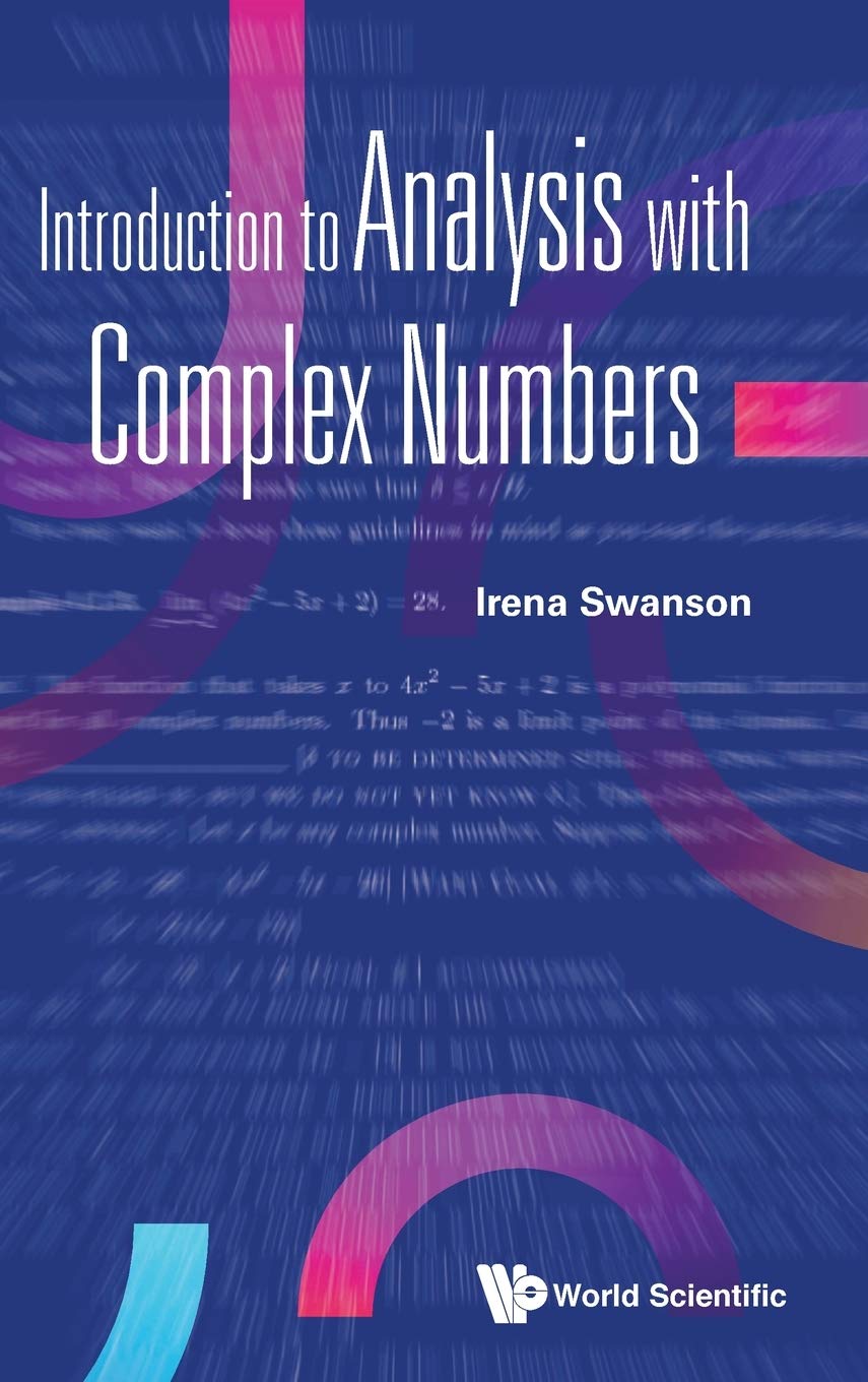 introduction-to-analysis-with-complex-numbers-by-irena-swanson-goodreads