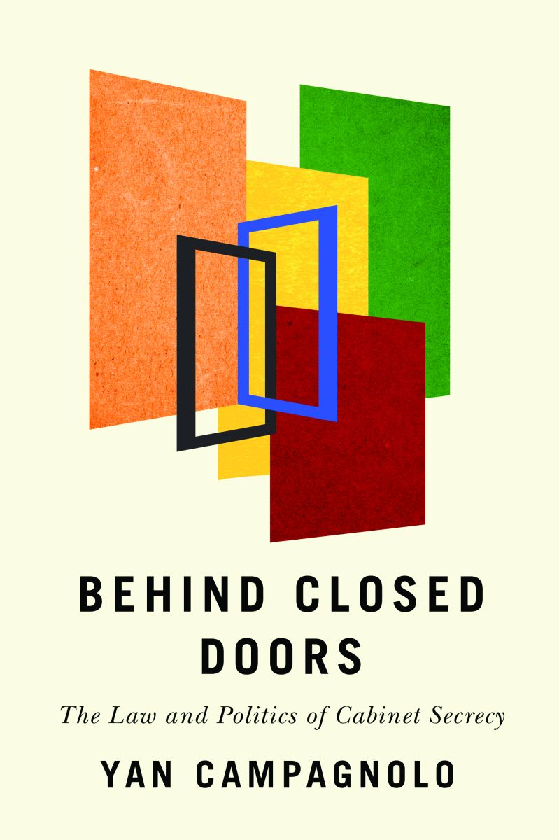 Behind Closed Doors The Law and Politics of Secrecy by Yan Campagnolo Goodreads