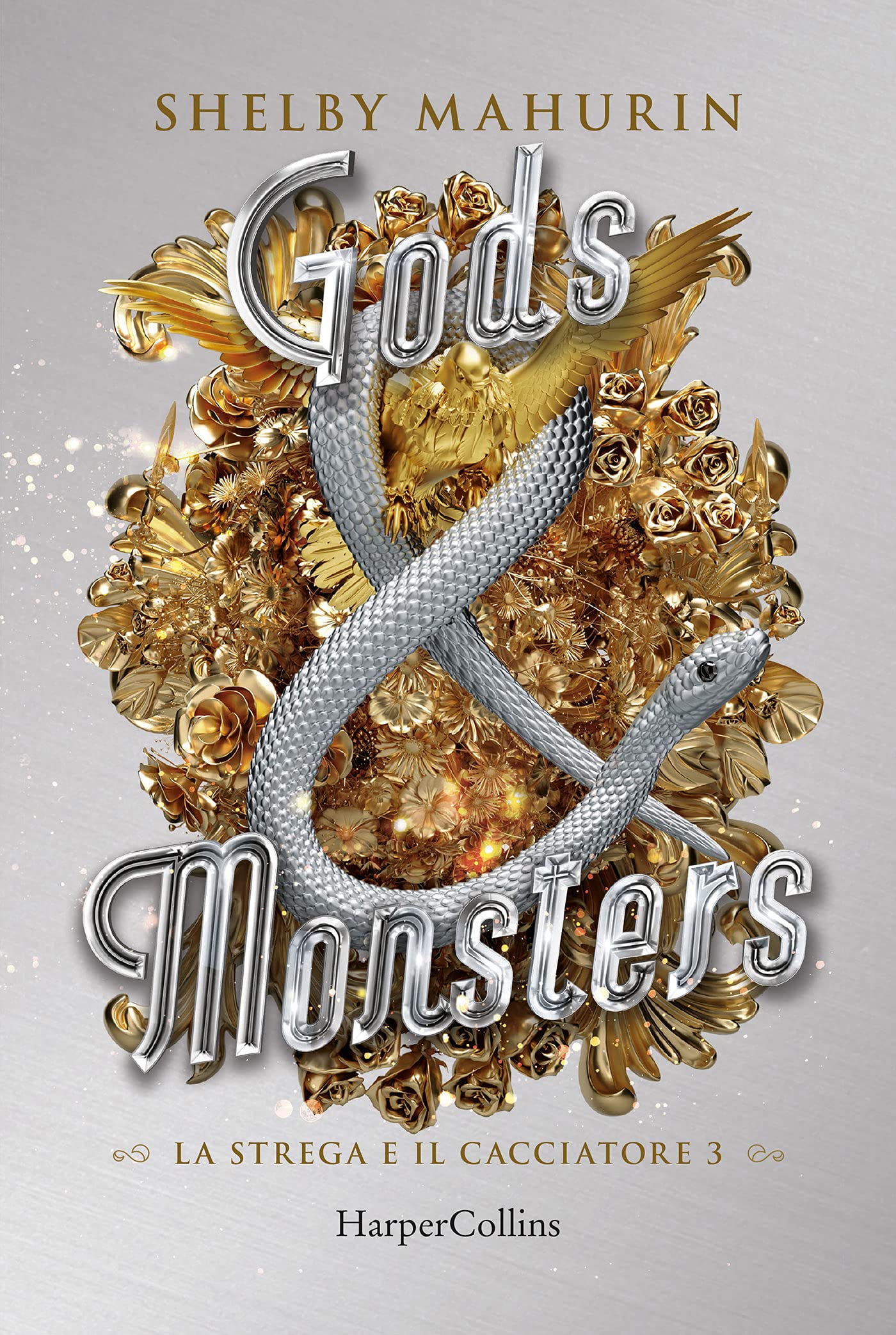 Gods & Monsters (La strega e il cacciatore Vol. 3)