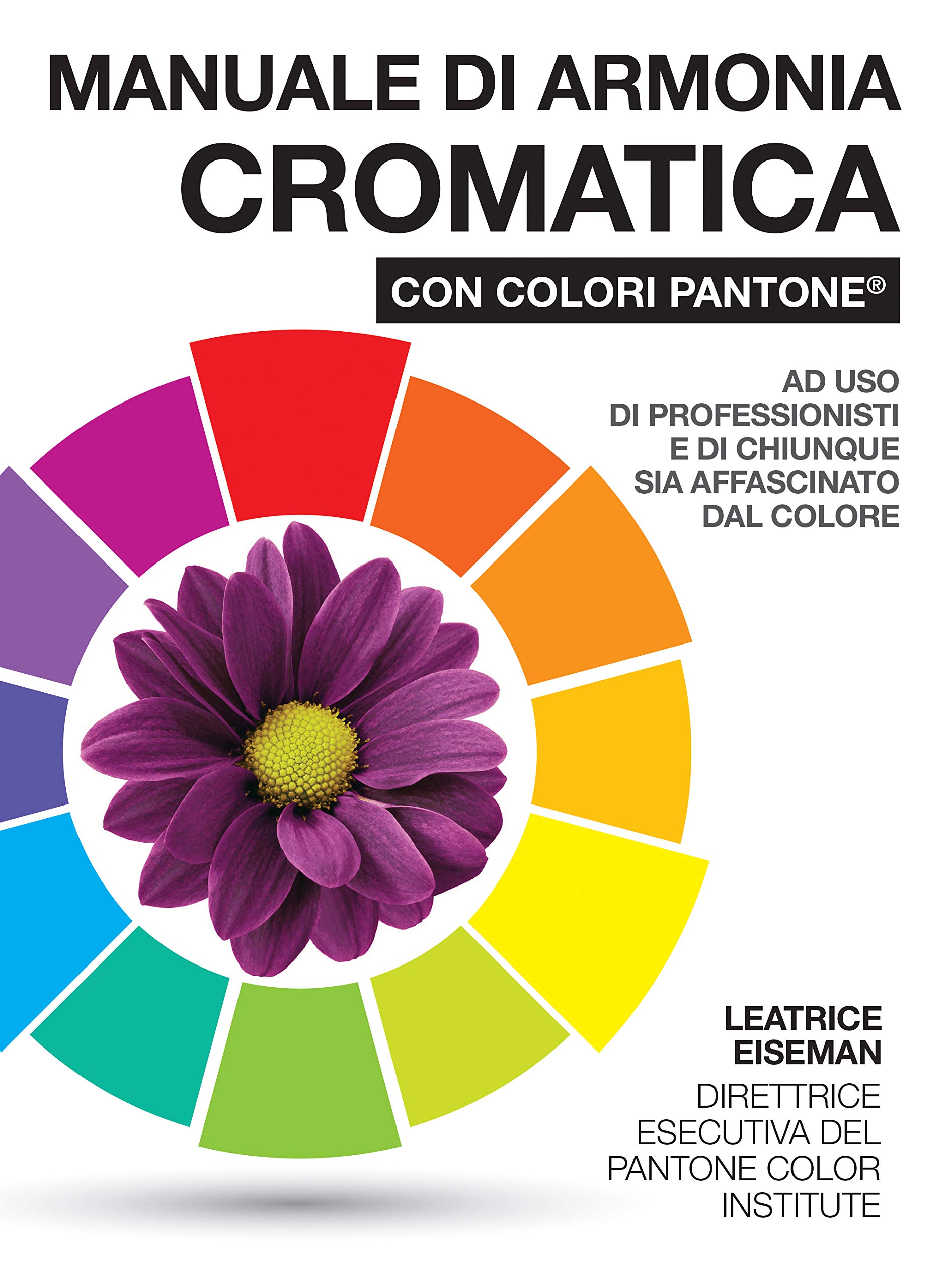 Manuale Di Armonia Cromatica Con Colori Pantone By Leatrice Eiseman