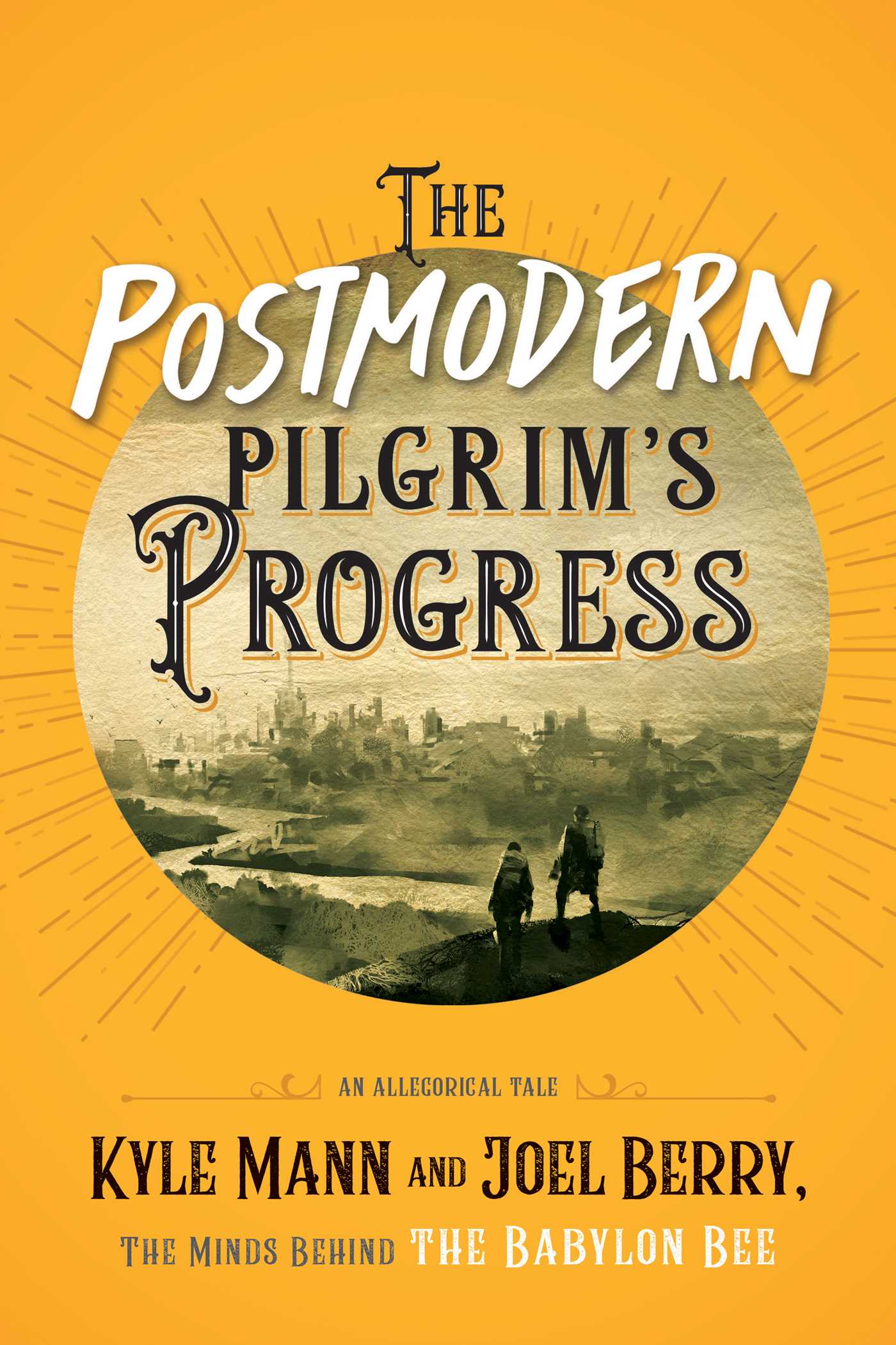 The Postmodern Pilgrim's Progress: An Allegorical Tale