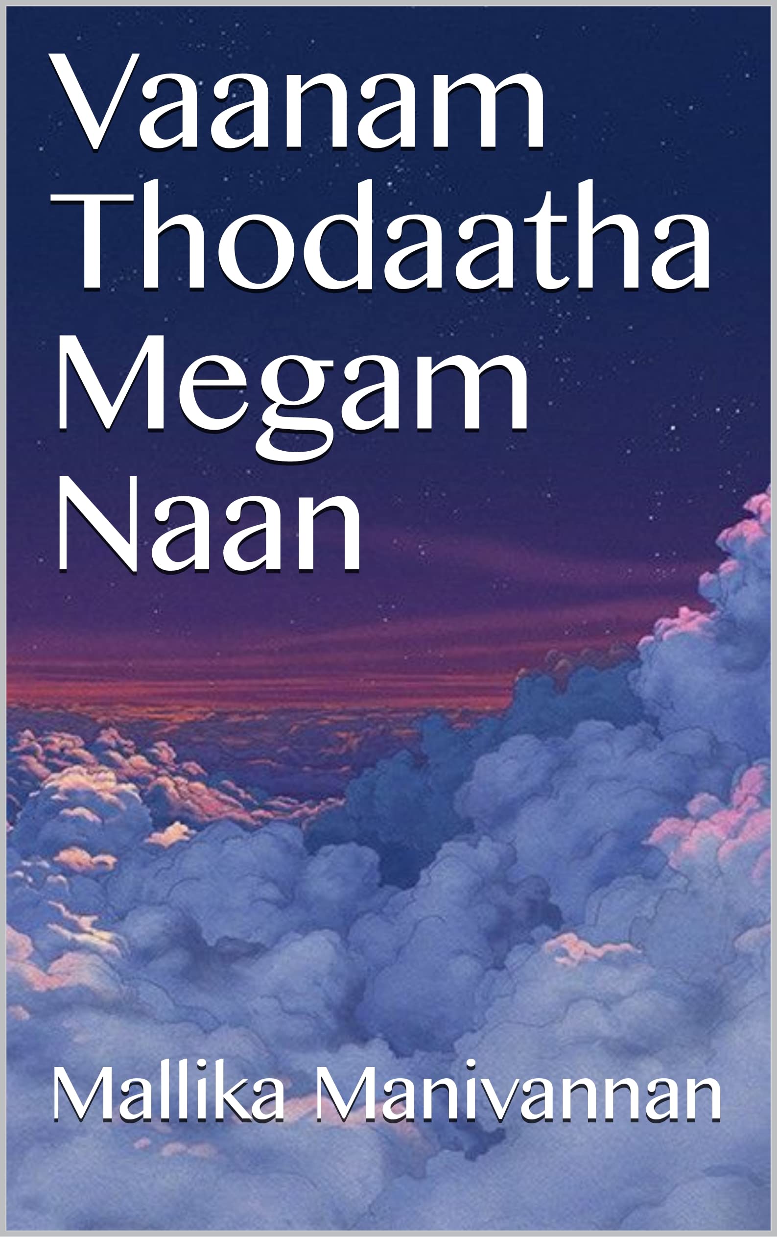 Vaanam Thodaatha Megam Naan