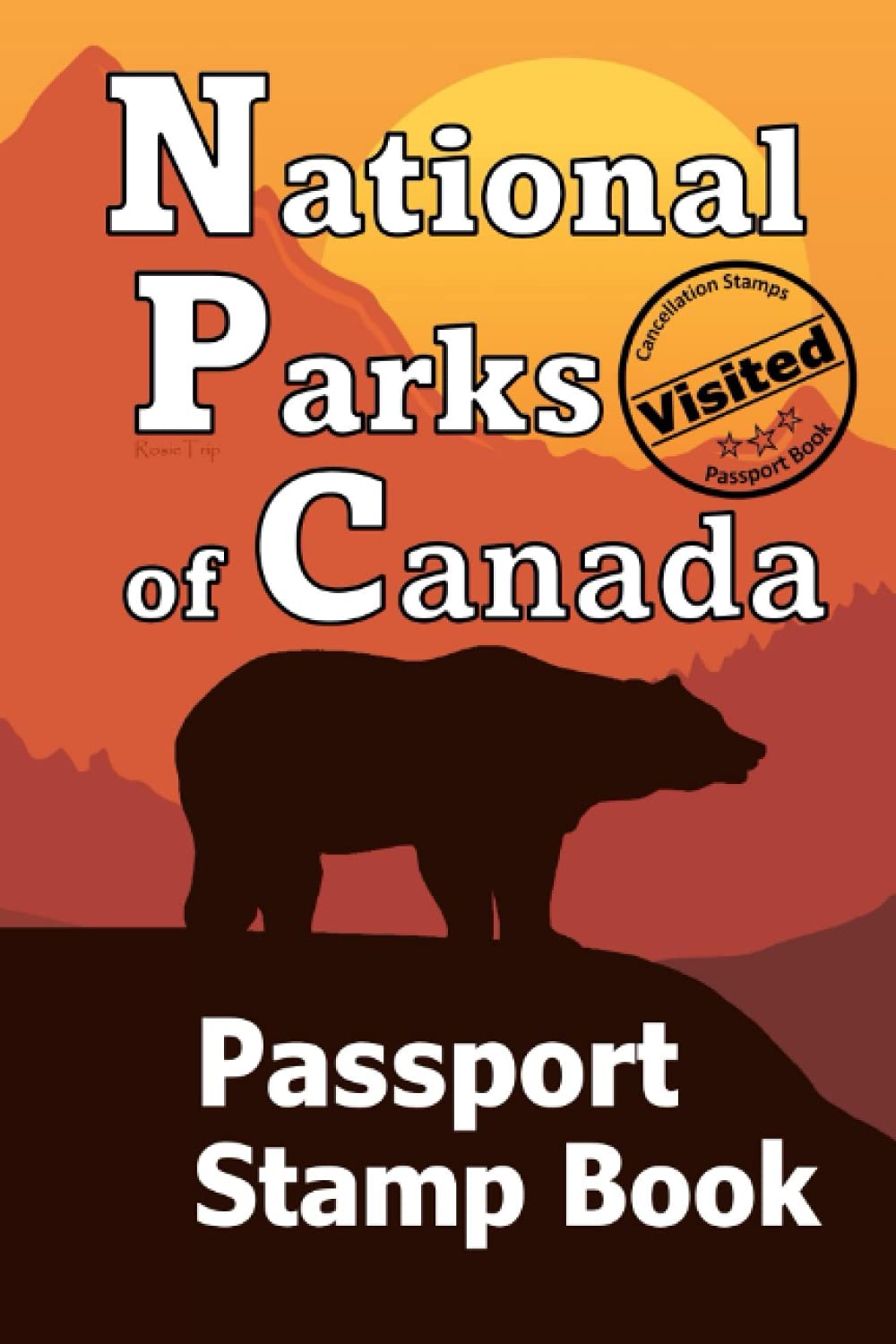 National Parks Of Canada Passport Stamp Book Bucket List Journal