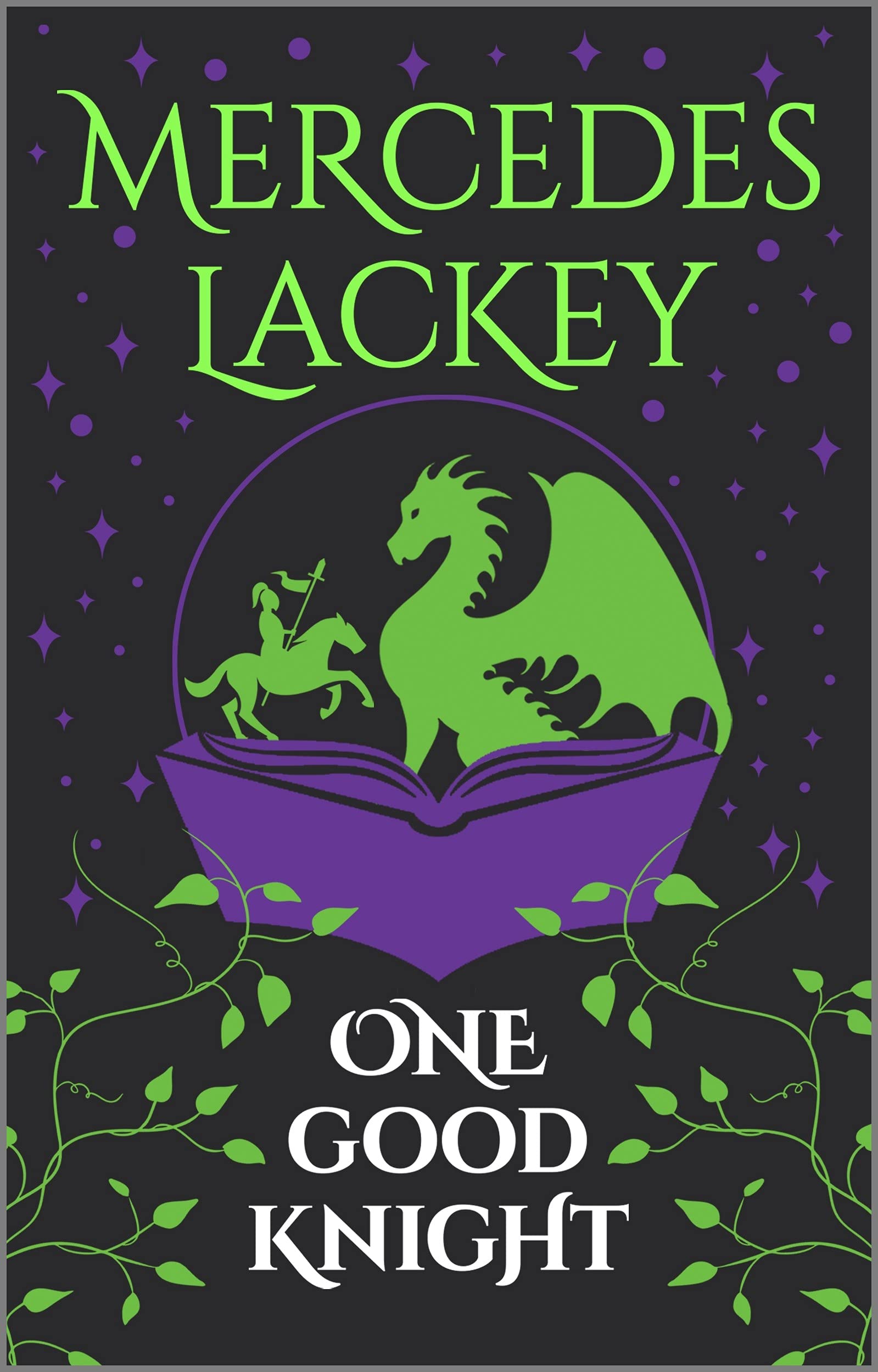 One Good Knight (A Tale of the Five Hundred Kingdoms Book 2)