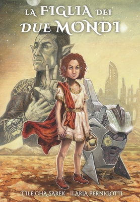 La figlia dei due mondi (Le avventure di Lea)