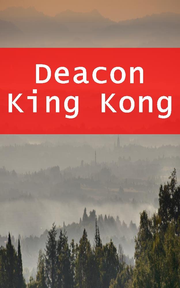 Deacon King Kong by Leah Burgess Goodreads