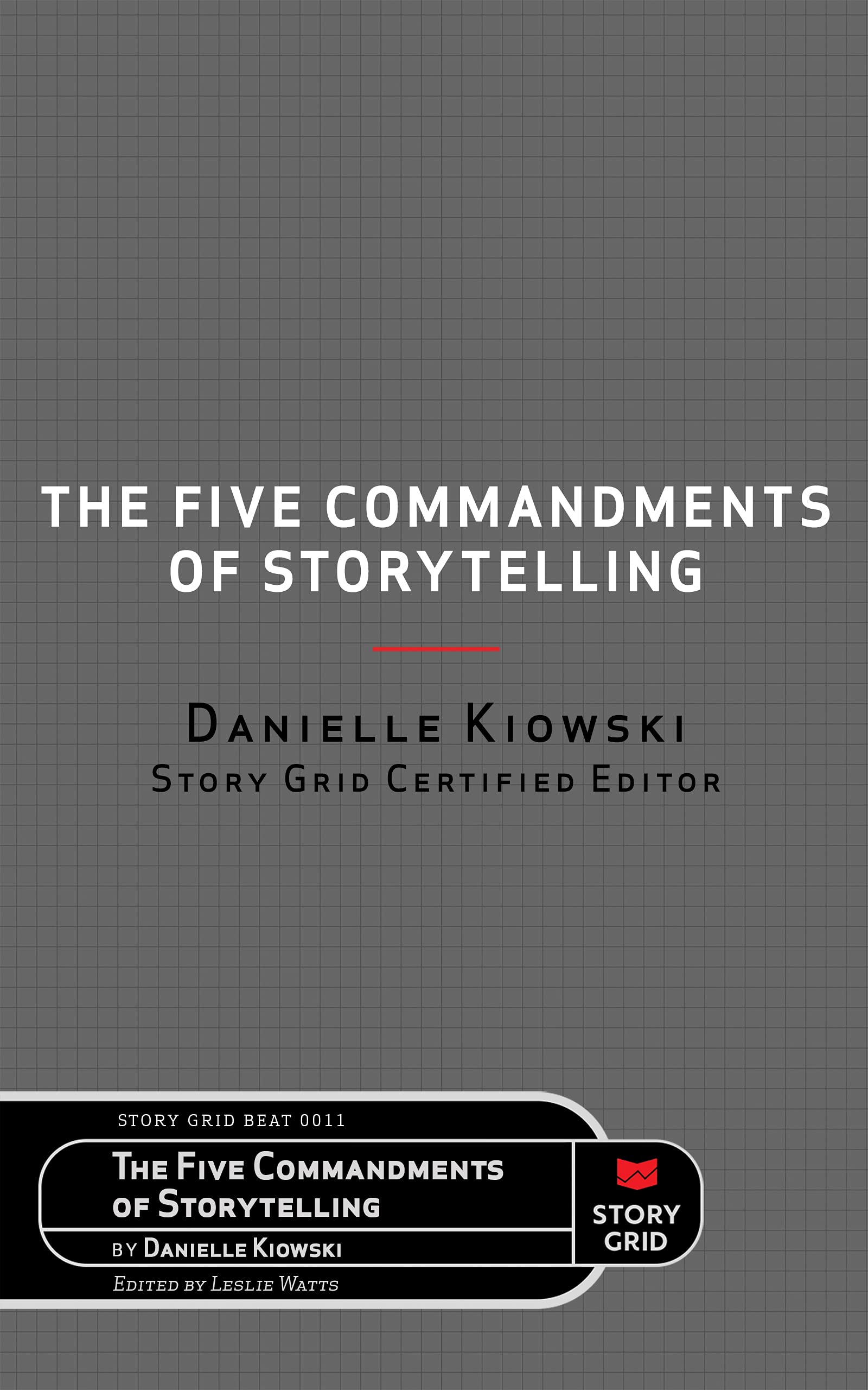 The Five Commandments of Storytelling