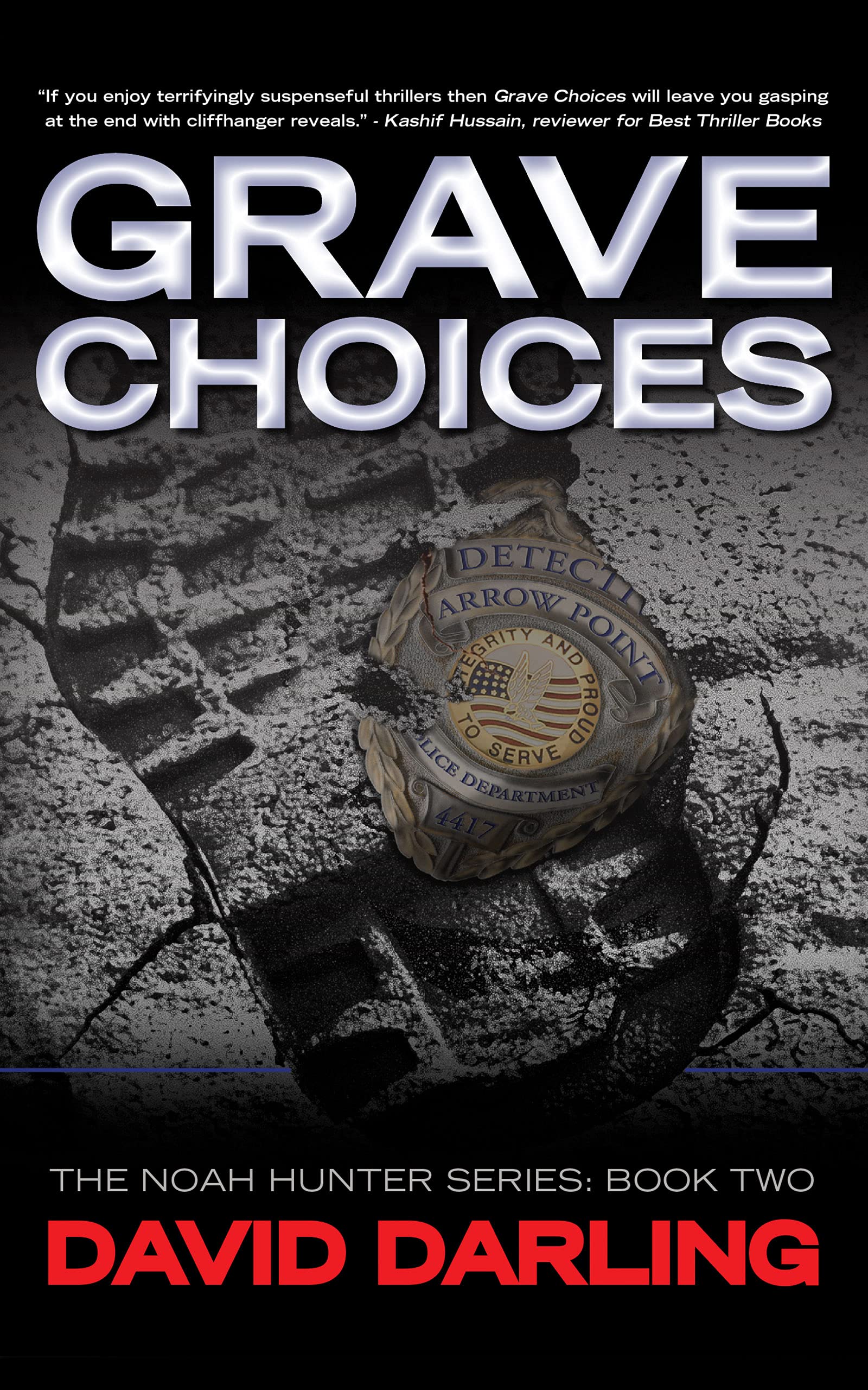 Grave Choices: The Noah Hunter Series: Book 2