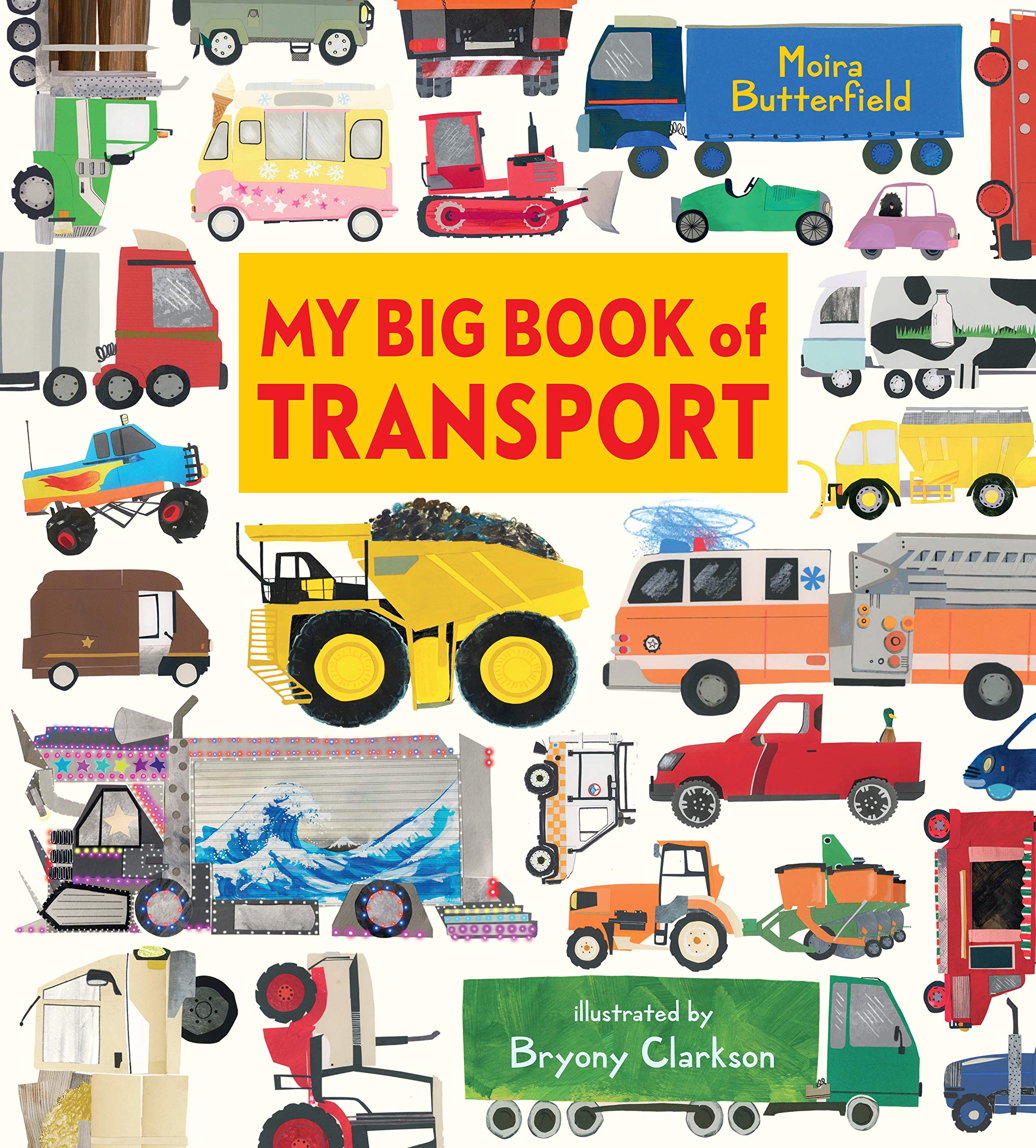 My Big Book of Transport by Moira Butterfield Goodreads