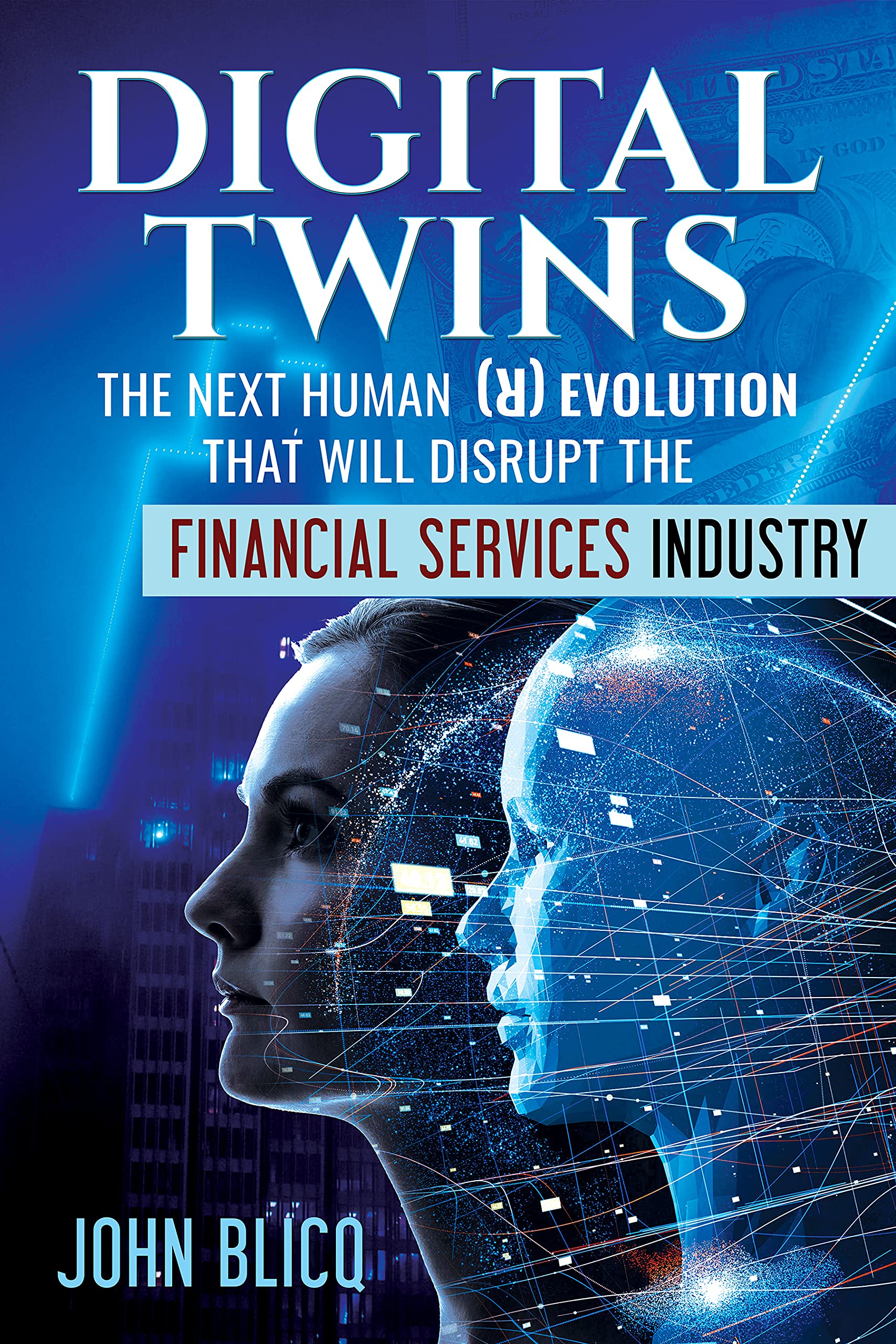 Digital Twins The Next Human Revolution : that Will Disrupt The ...
