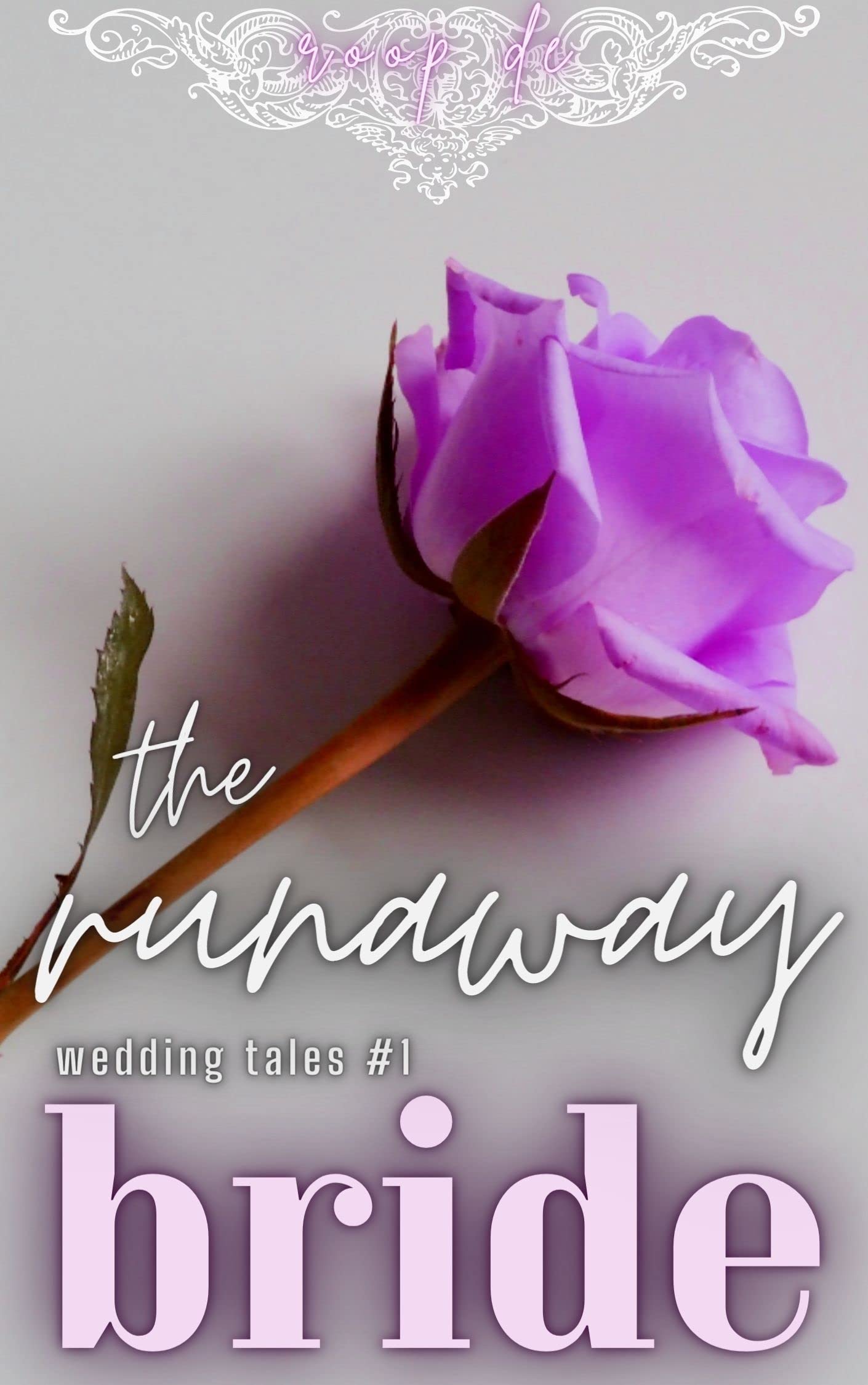 The Runaway Bride : A Short & Sweet Tale of Best Friends Falling in Love