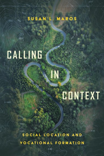 Calling in Context: Social Location and Vocational Formation