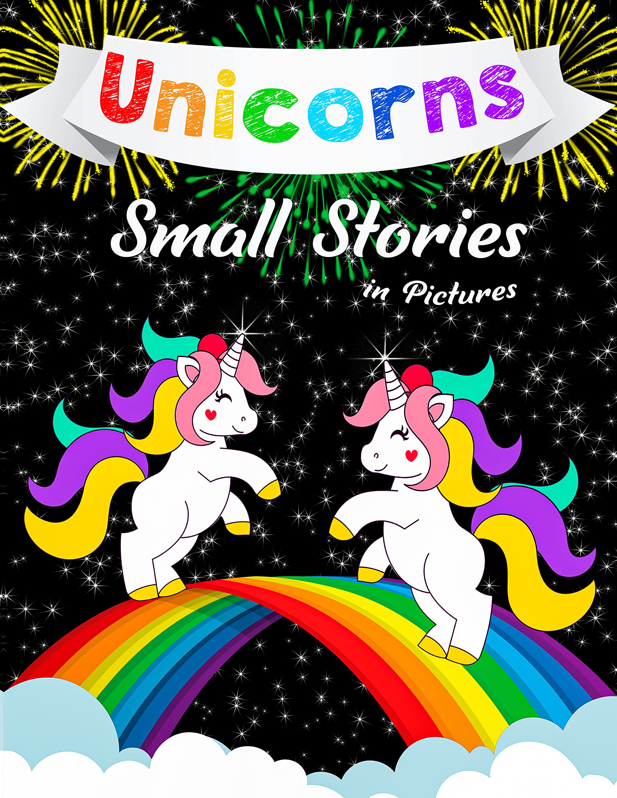 Unicorns: Small Stories in Pictures with Cute Fairy Unicorns by Katrin ...